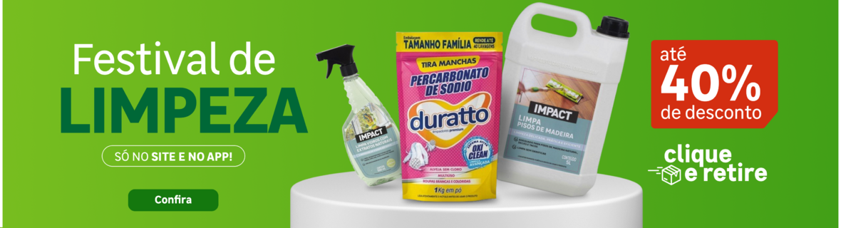 Festival de Limpeza com até 40% de desconto